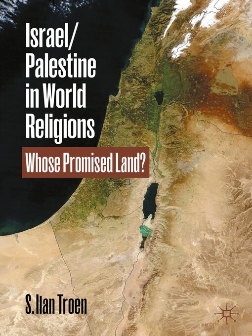 Title details for Israel/Palestine in World Religions by S. Ilan Troen - Available